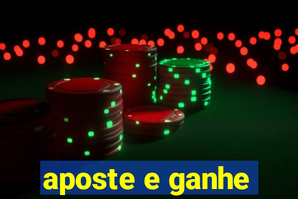 aposte e ganhe